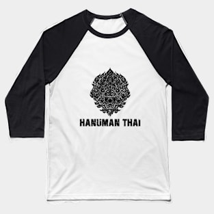 hanuman:Hanuman is a character in Thai literature. Baseball T-Shirt